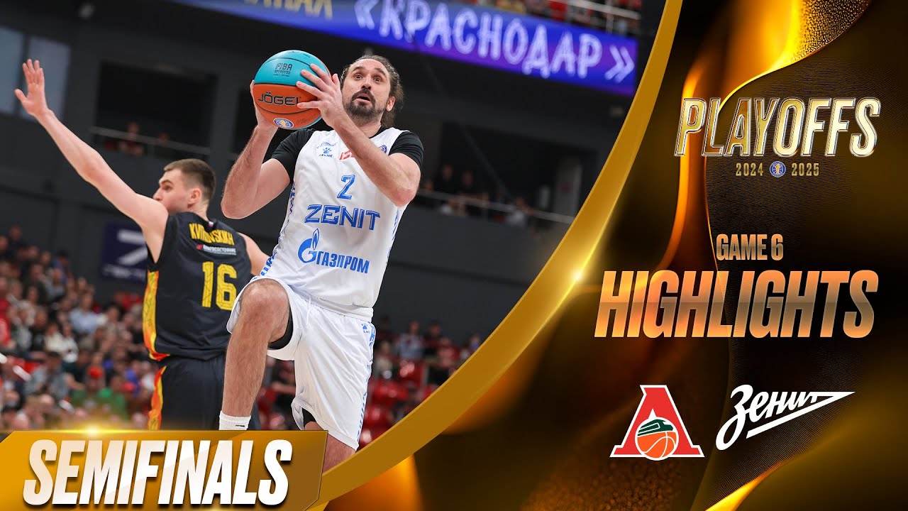 Lokomotiv Kuban vs Zenit Highlights Semifinals Game 6 | Season 2024-25
