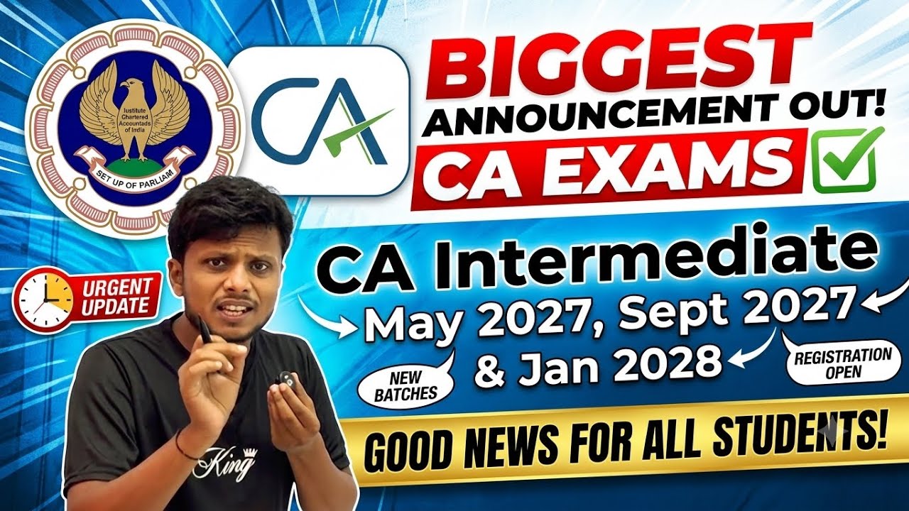 Breaking News | ICAI Biggest Announcement Released: CA Exam May 2027, September 2027 & January 20...