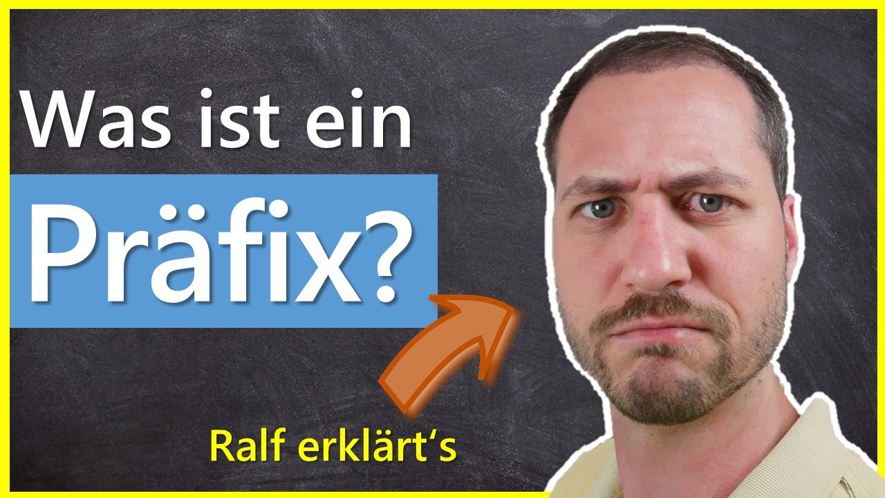 Was ist ein Pr&auml;fix? Vorsilben zur Wortbildung einfach erkl&auml;rt