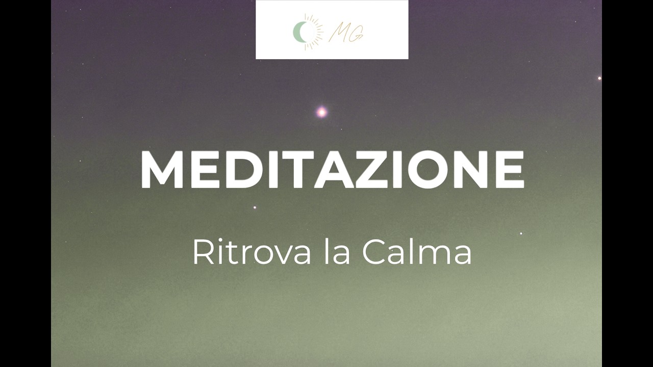 🌿 Ritrova Calma e Serenità in 13 Minuti | Meditazione Guidata Completa 🧘‍♀️✨