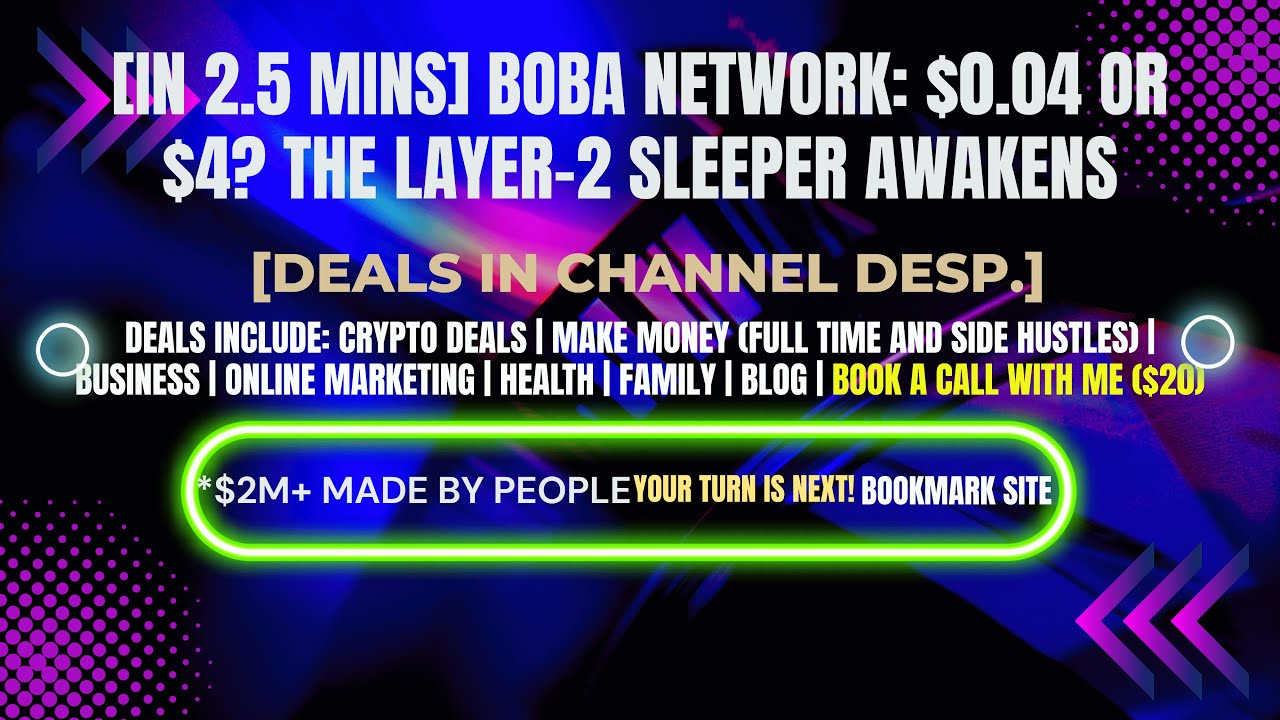 [In 2.5 mins] BOBA Network: $0.04 or $4? The Layer-2 Sleeper Awakens [Crypto Deals In Desp.]