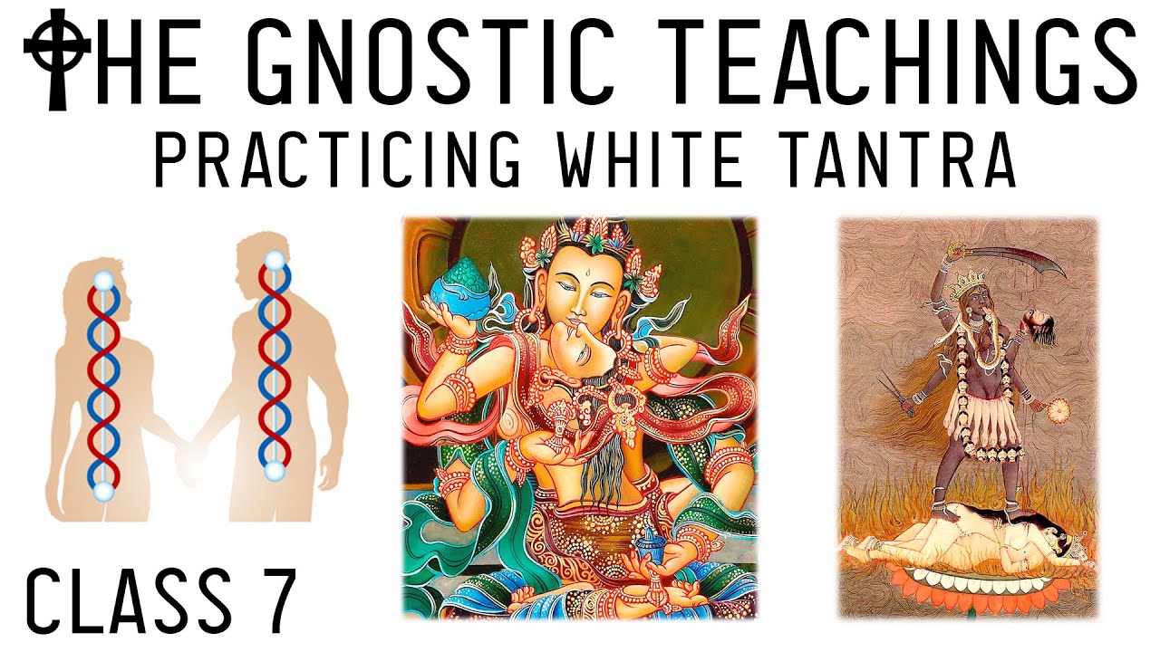 Awakening Gnosis: How to Practice Sexual Alchemy / White Tantra & Death of Ego (Lesson 7)