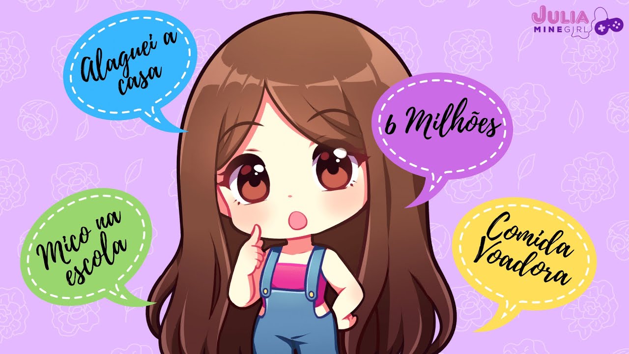 CURIOSIDADES DE JULIA MINEGIRL #Somos6milhões