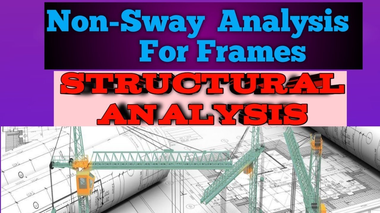 Non Sway Analysis for Frames ( Sway Defination)