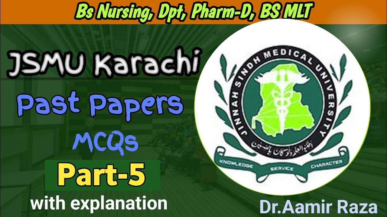 JSMU Bs Programs (Bs Nursing Dpt Pharm-D Bs MLT) Entrance Test Past Paper MCQs Part-5