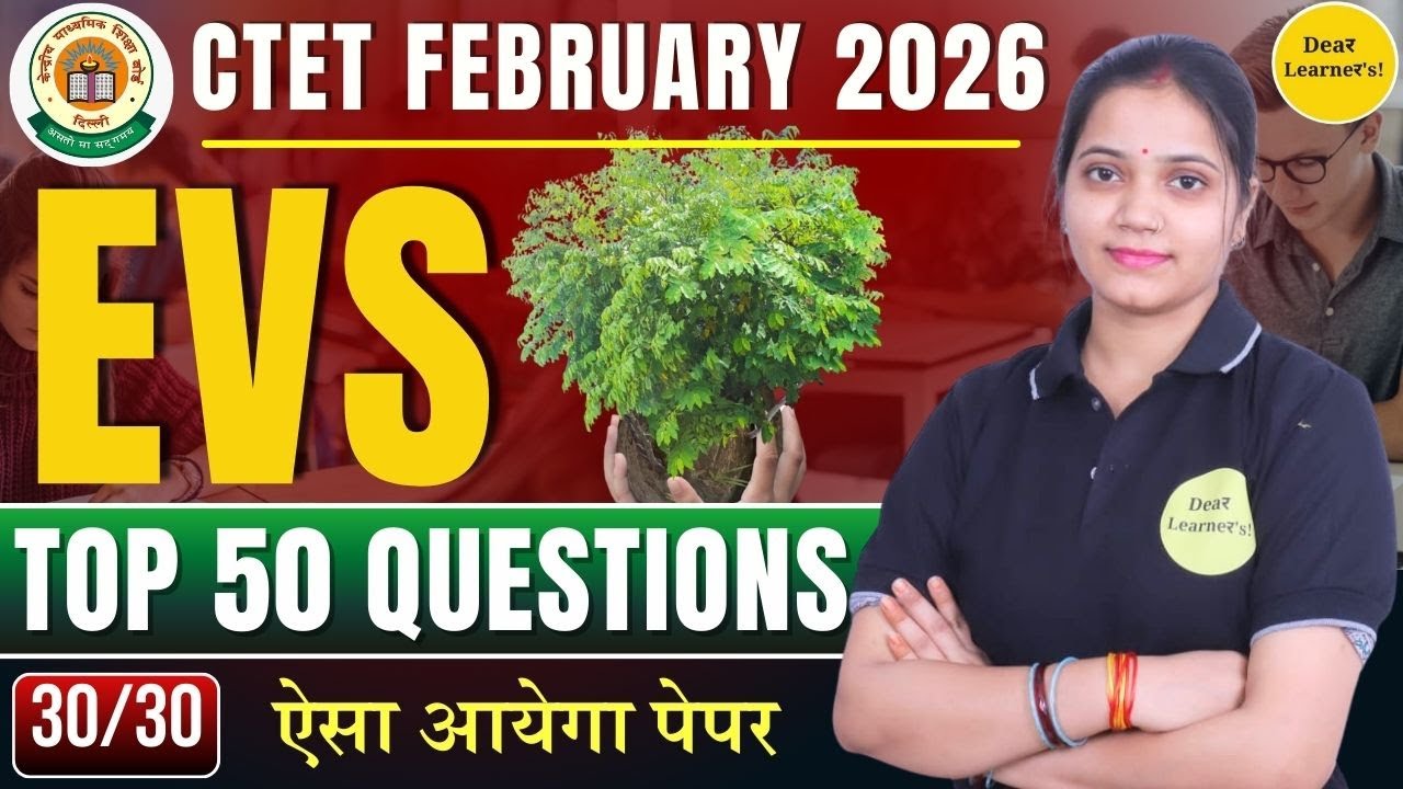 CTET 2025 | EVS TOP 50 QUESTIONS For Level 1 (1TO5) | By Dear Learner's