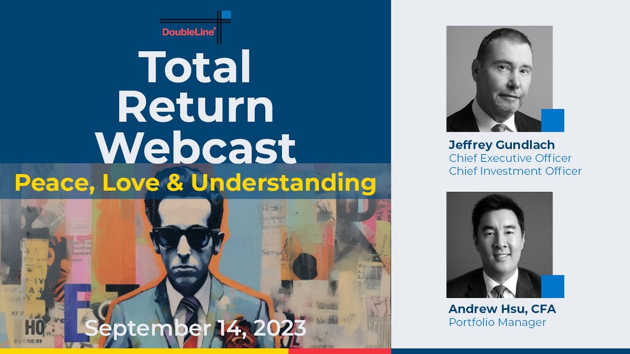 Total Return Webcast with Jeffrey Gundlach & Andrew Hsu 9-14-23