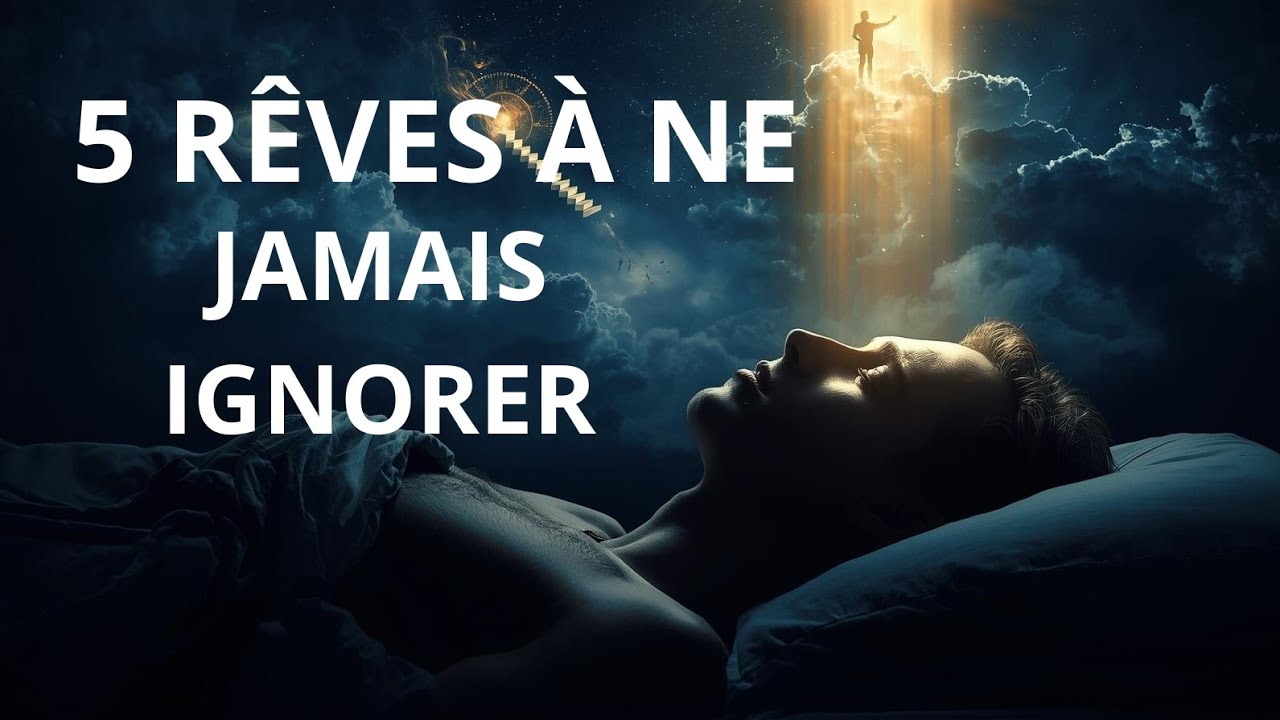 5 RÊVES À NE JAMAIS IGNORER ⚠️ | Dieu, Avertissements et Messages Cachés