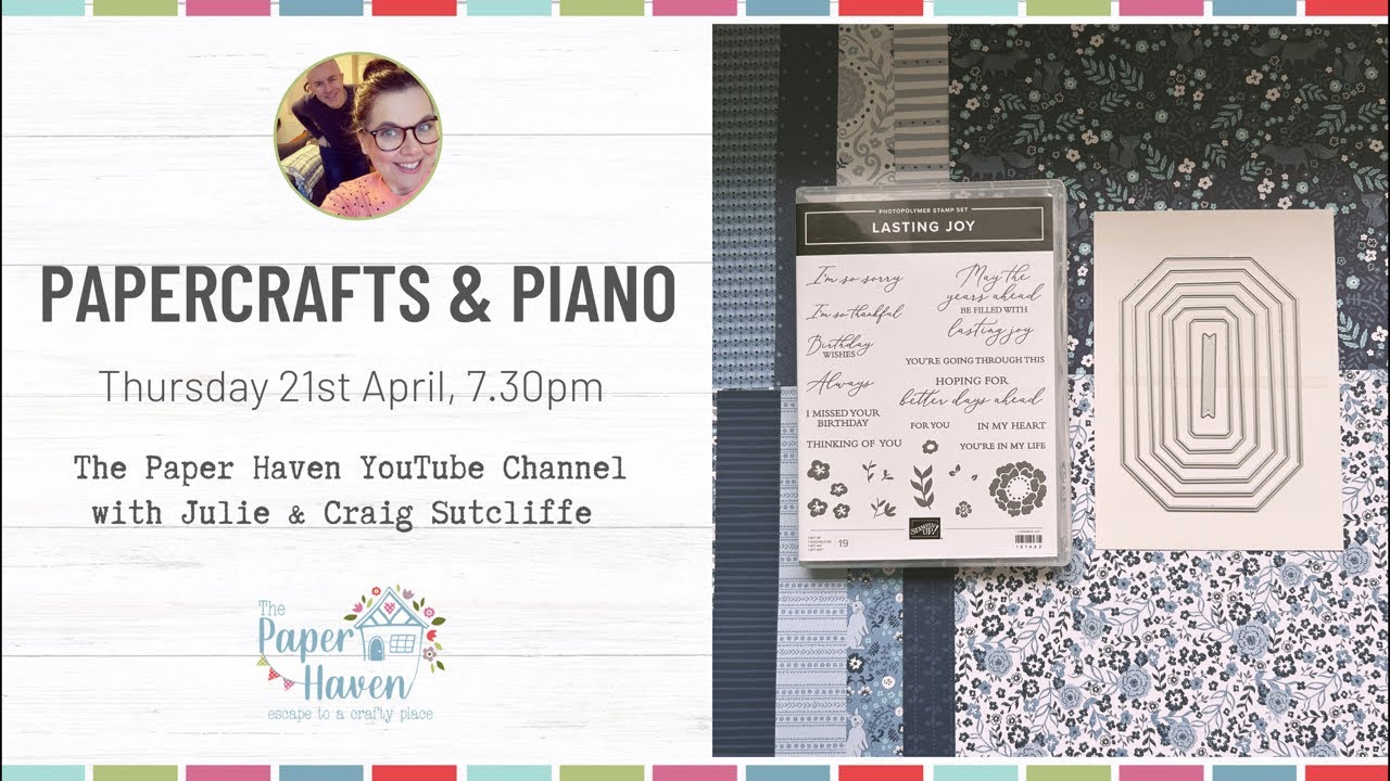 Papercrafts & Piano Week 147 - Card making with The Paper Haven and Stampin' Up!