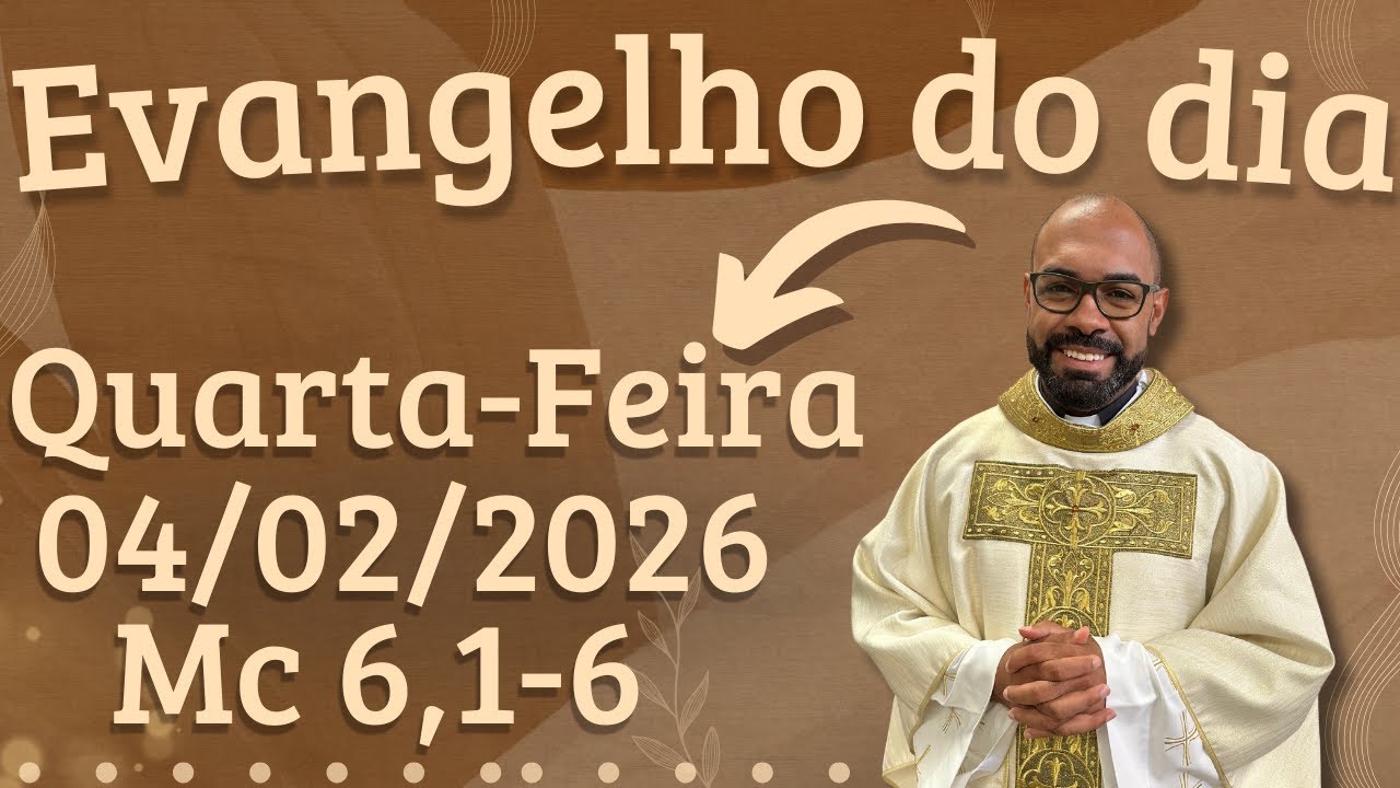 EVANGELHO DO DIA 04/02/2026 - HOMILIA DIÁRIA – LITURGIA DE HOJE - EVANGELHO DE HOJE -PADRE GUSTAVO