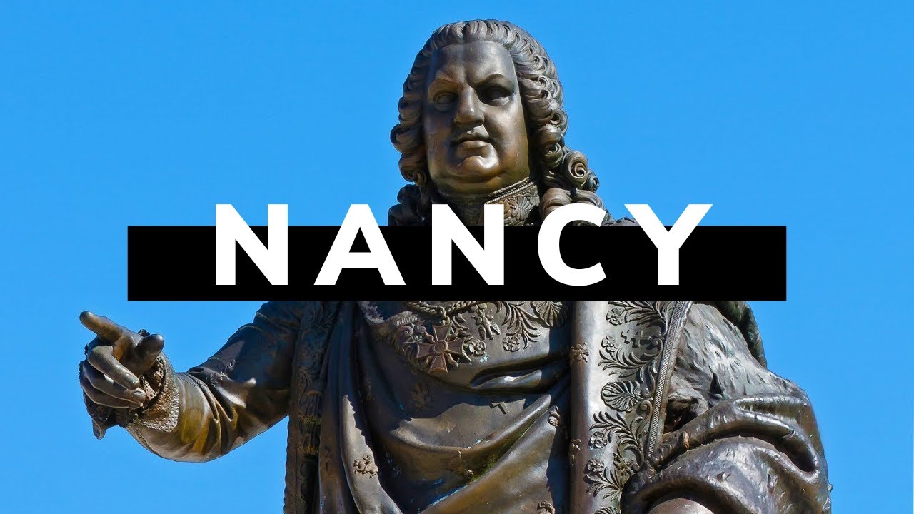 NANCY ~ Mieux que Metz ? (Documentary 🎬)