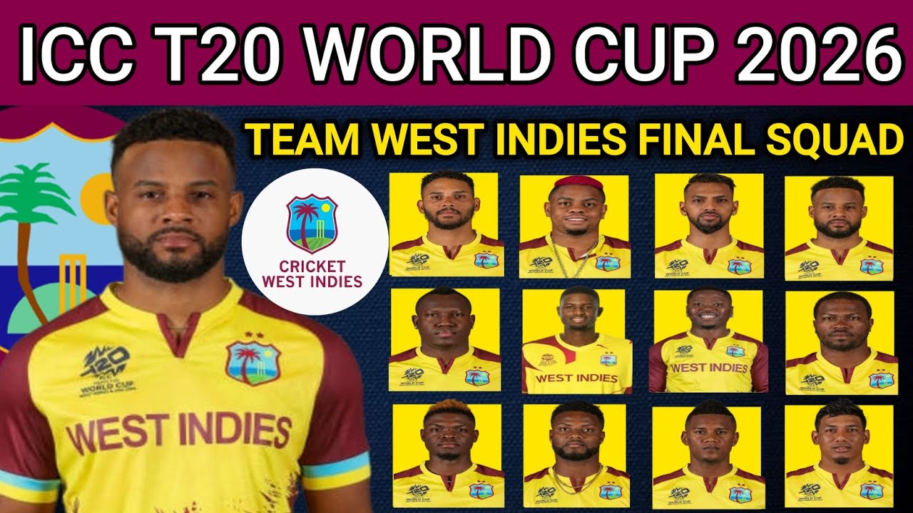 Icc T20 World Cup 2026 | Team West Indies Final Squad | West Indies Team Squad T20 World Cup 2026 