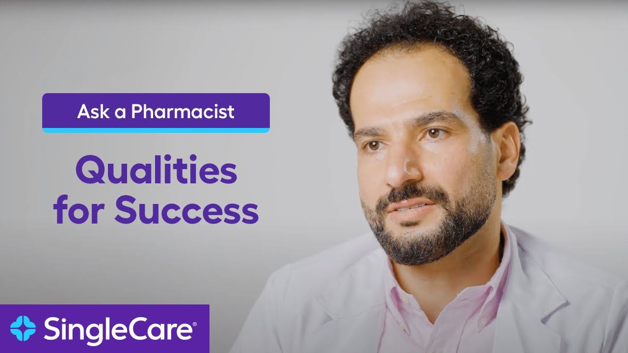 Ask a Pharmacist: Qualities Every Successful Pharmacist Needs