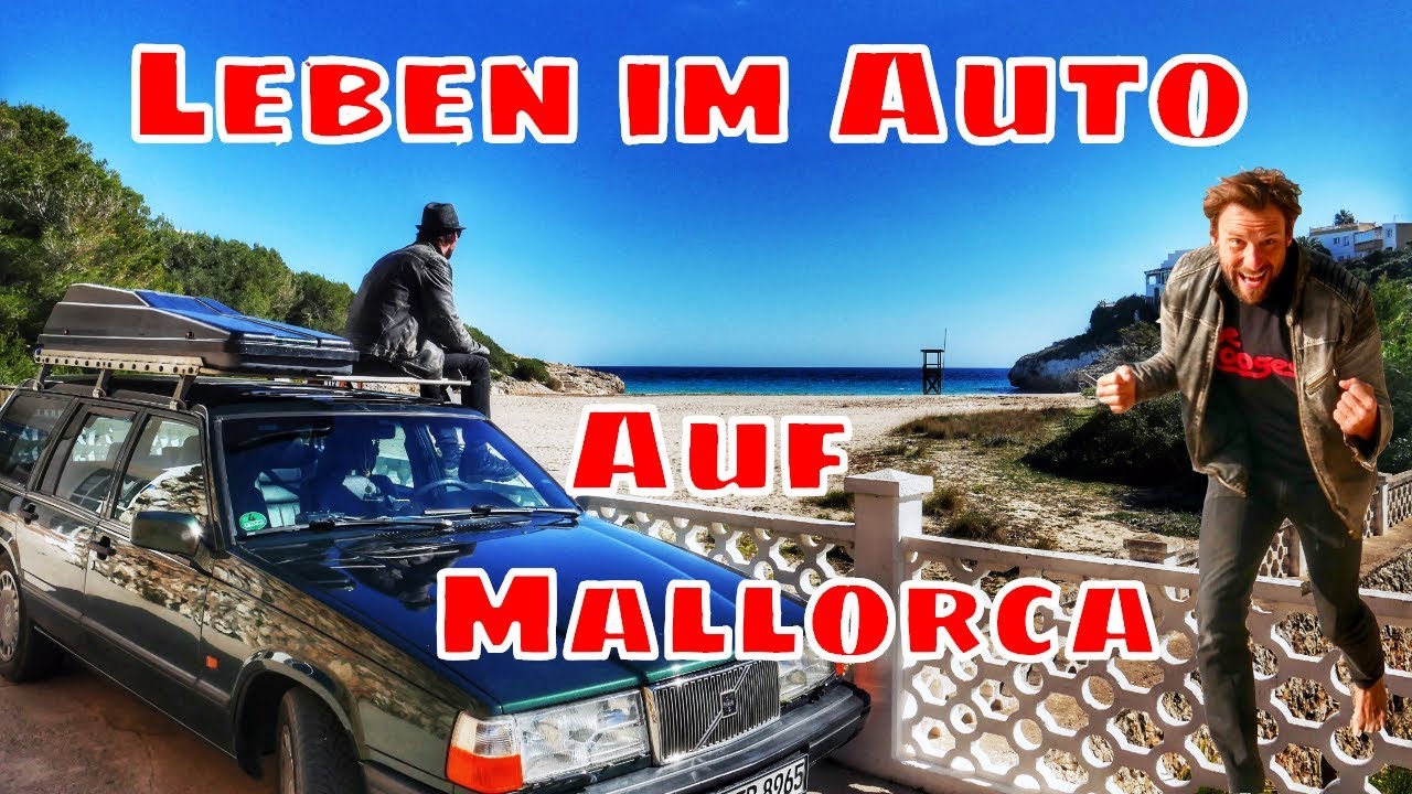 Mit dem Auto Mallorca erkunden - Teil 2/3 - Leben im Auto - Leben im Kombi Volvo 940