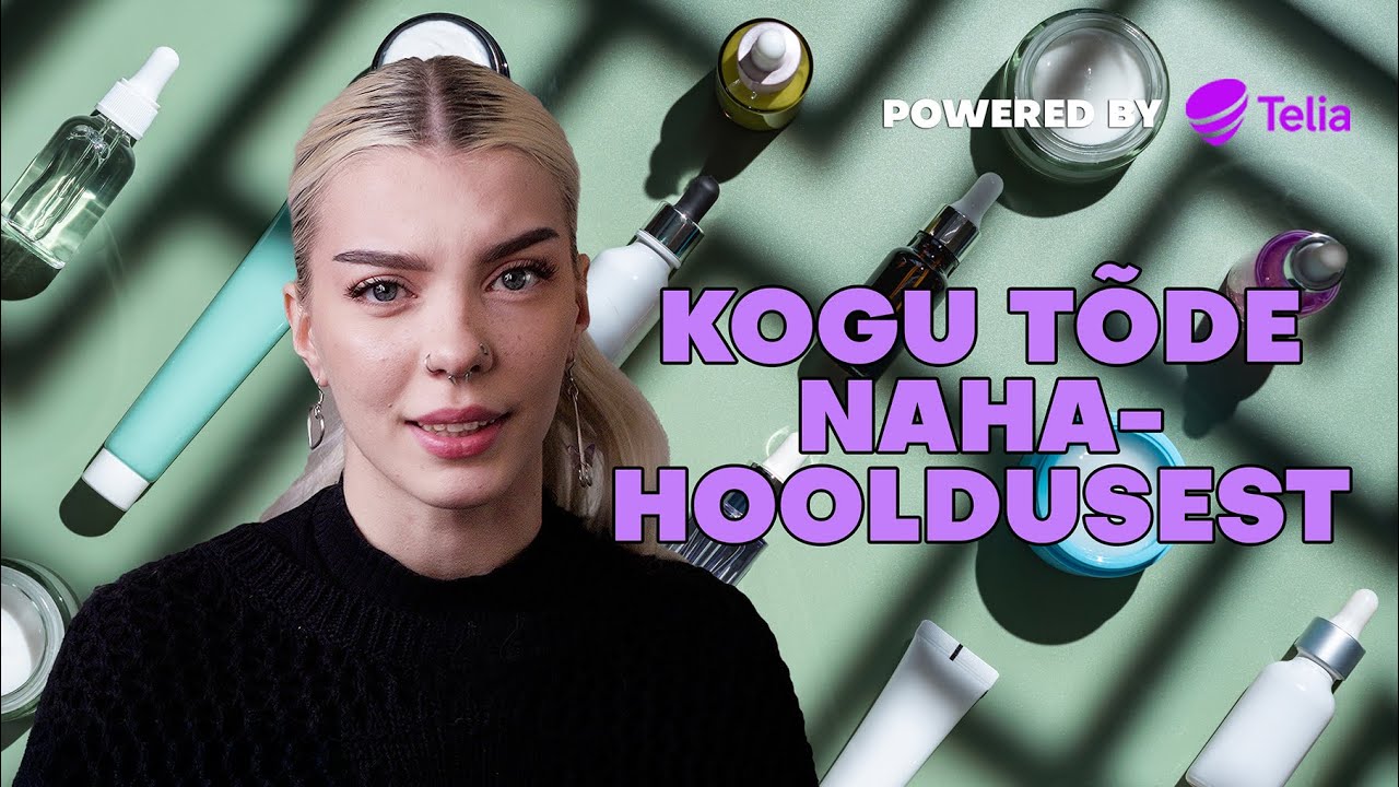 Kogu tõde nahahooldusest