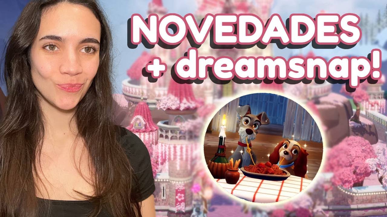 💕NOVEDADES actu + Dreamsnaps 🌟#disneydreamlightvalley