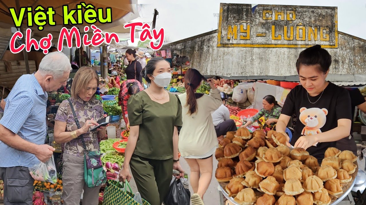 Bất ngờ gặp nhiều Việt Kiều về chợ Mỹ Luông Chợ Mới An Giang