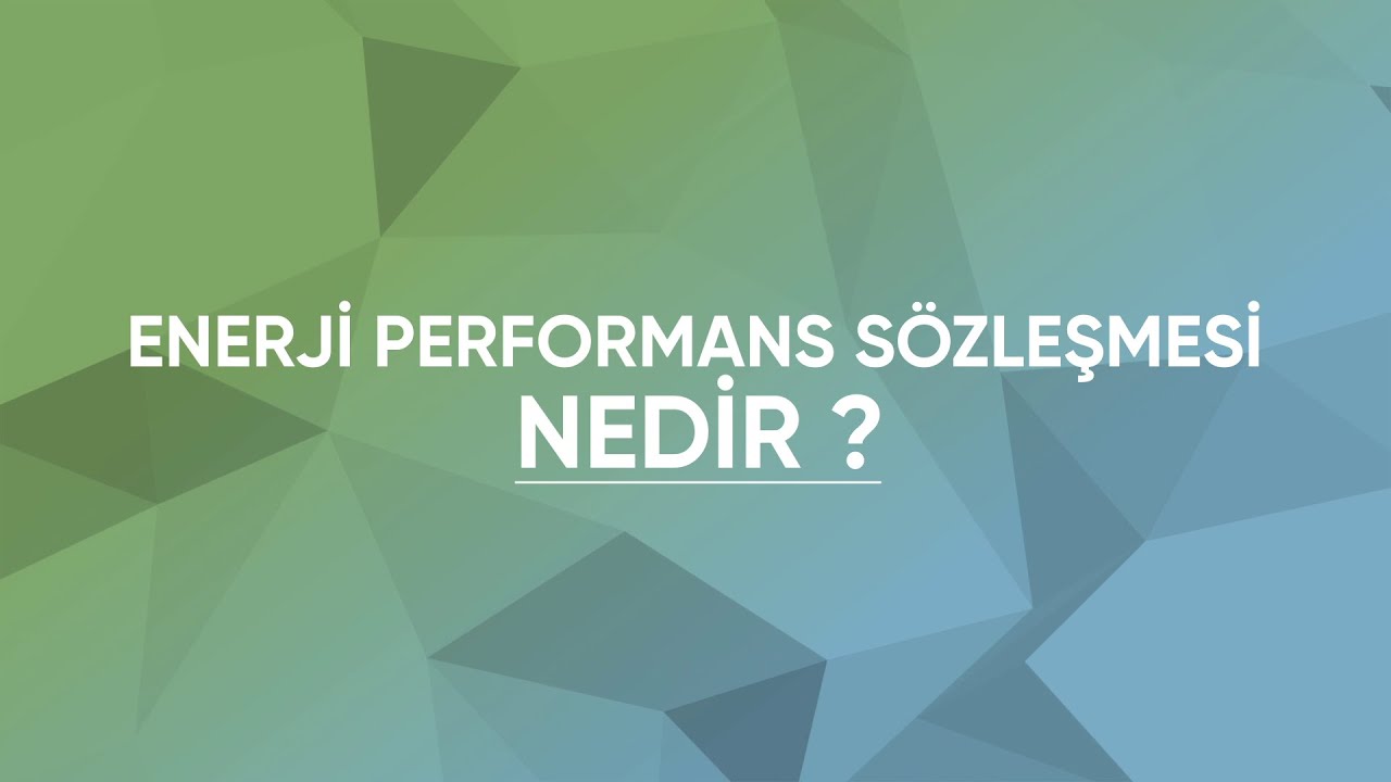 Enerji Performans Sözleşmesi Nedir?