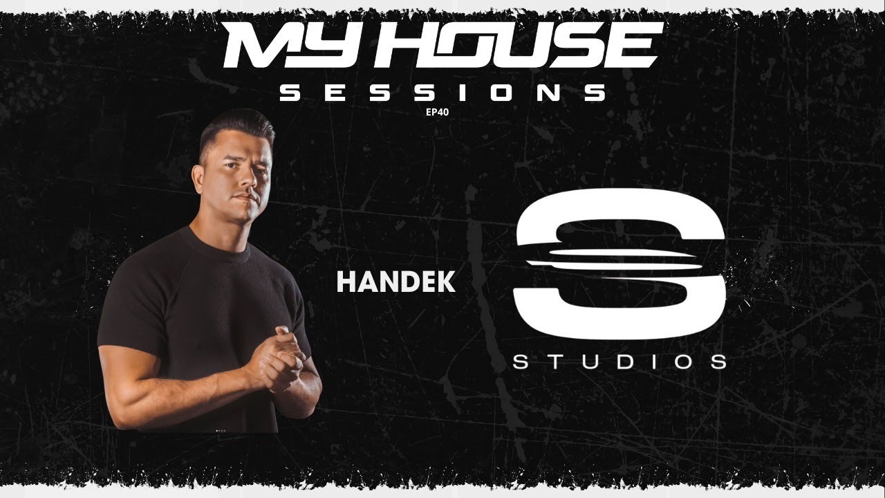 MyHouse Sessions EP 40 HANDEK I SAGUI