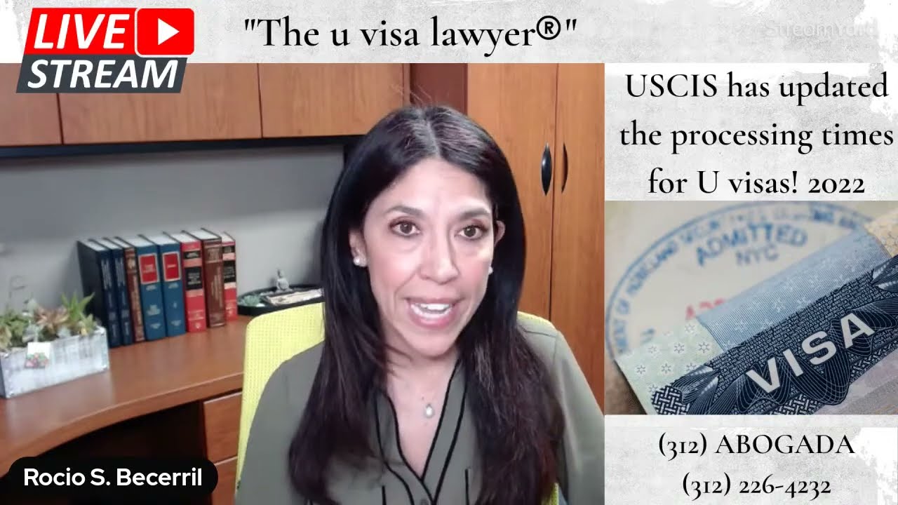 Breaking News! New U visa processing times (2022)
