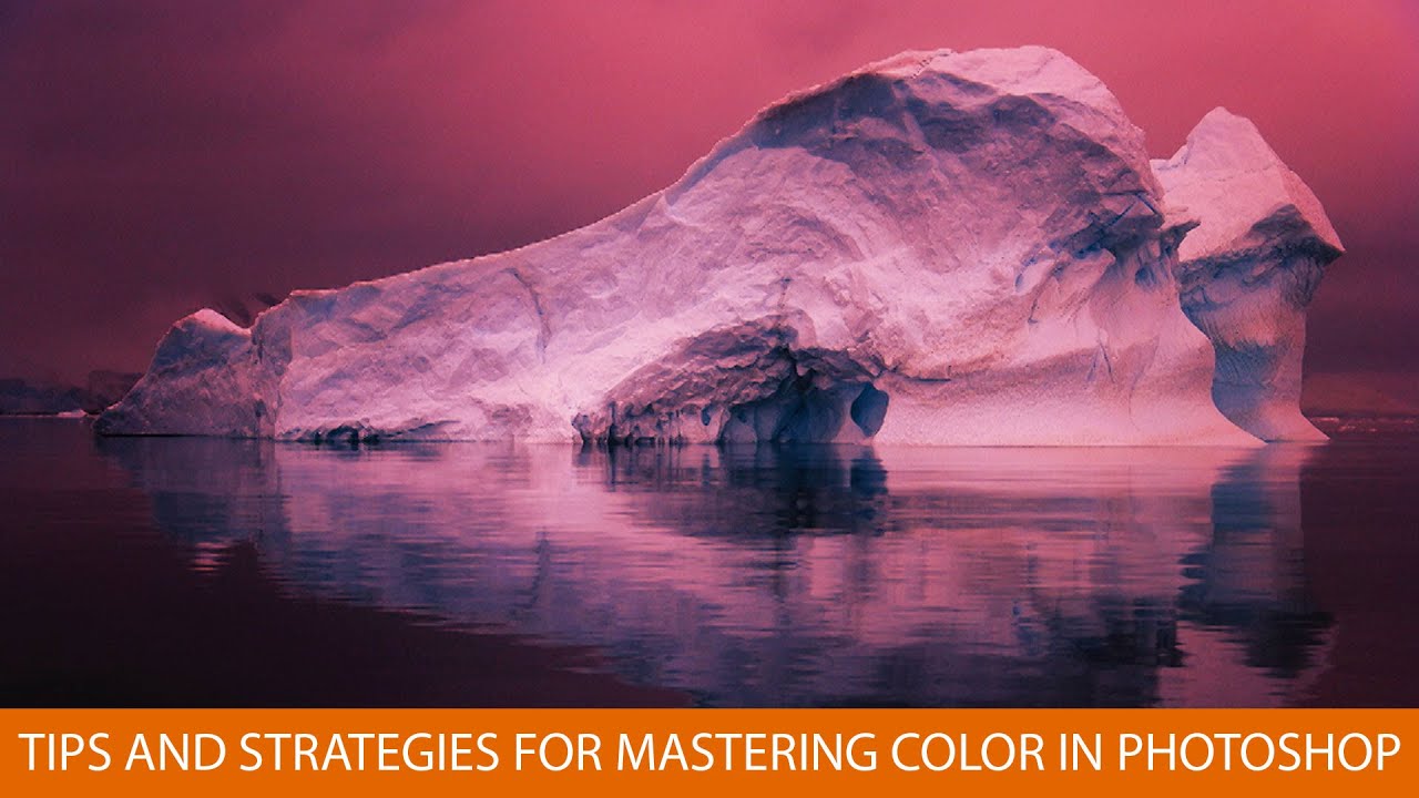 Tips and Strategies for Mastering Color in Photoshop with John Paul Caponigro