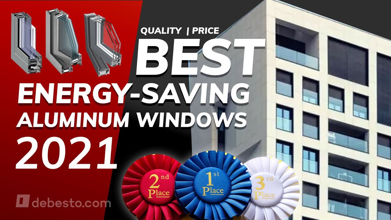 2021 Ranking of Energy Saving Aluminum Windows