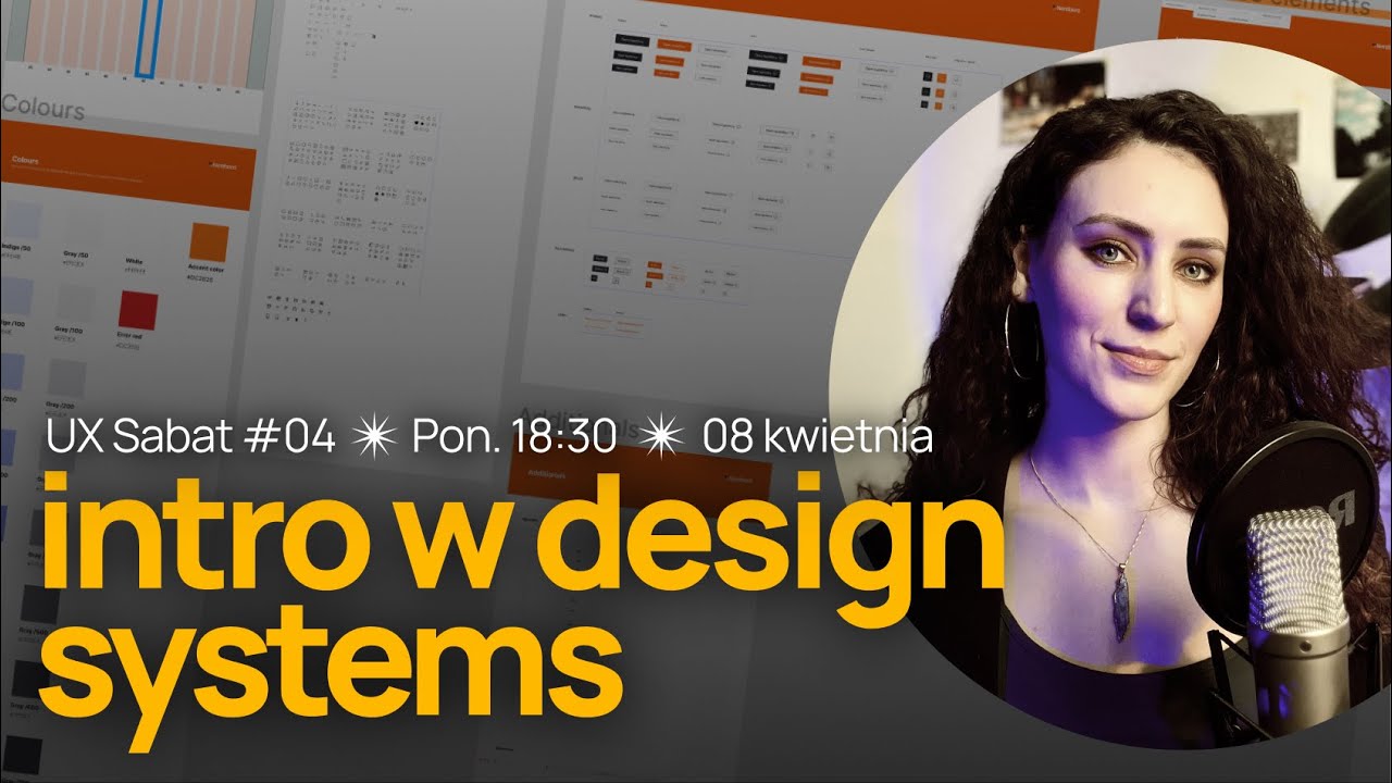 Design system bez tajemnic! Wprowadzenie | UX Sabat #04