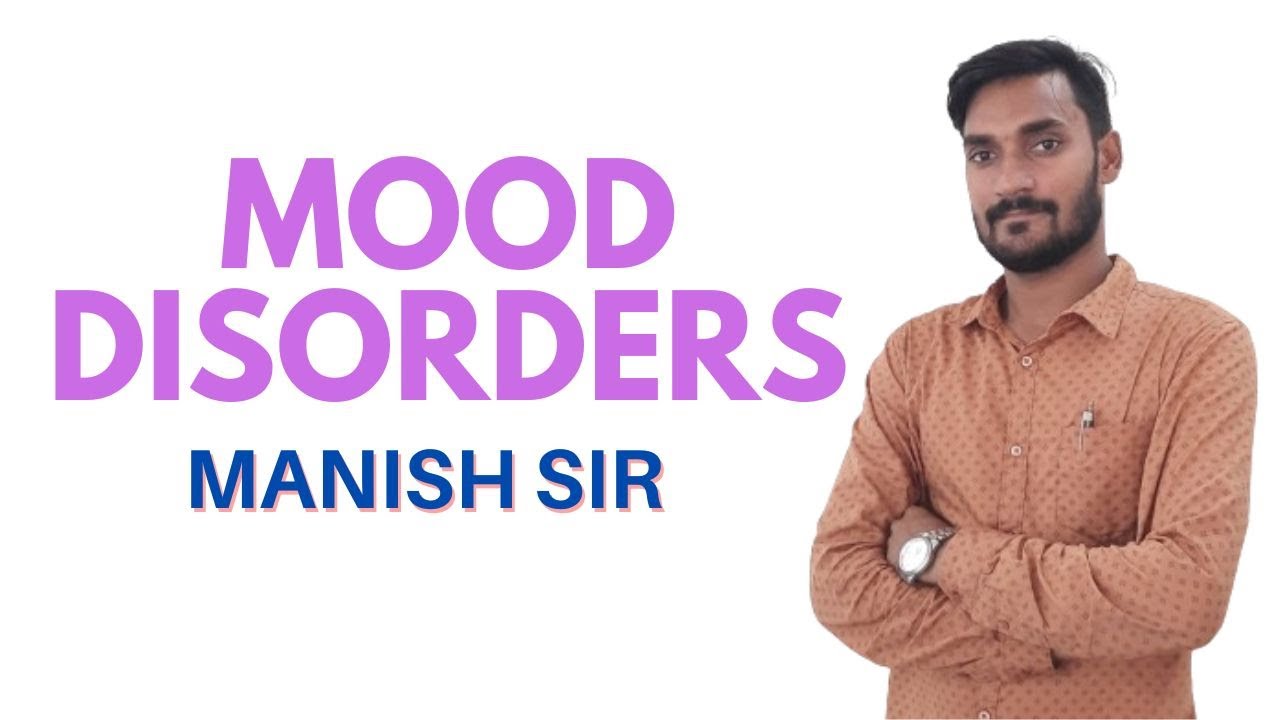 GNM 2nd year II Mood Disorders II Mental Health Nursing II Manish Sir II