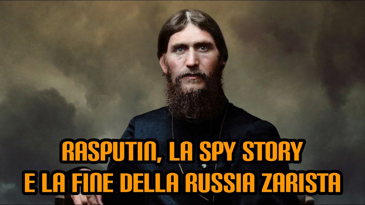 Rasputin, la spy story e la fine della Russia zarista