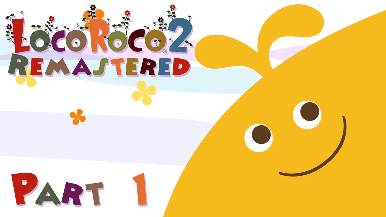 LocoRoco 2 Remastered - Part 1