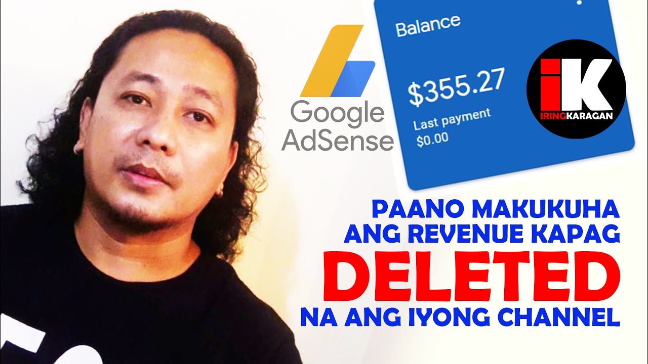 MAKUKUHA PA BA ANG PERA SA GOOGLE ADSENSE KUNG DELETED NA ANG IYONG CHANNEL AT MAY VIOLATIONS KA?