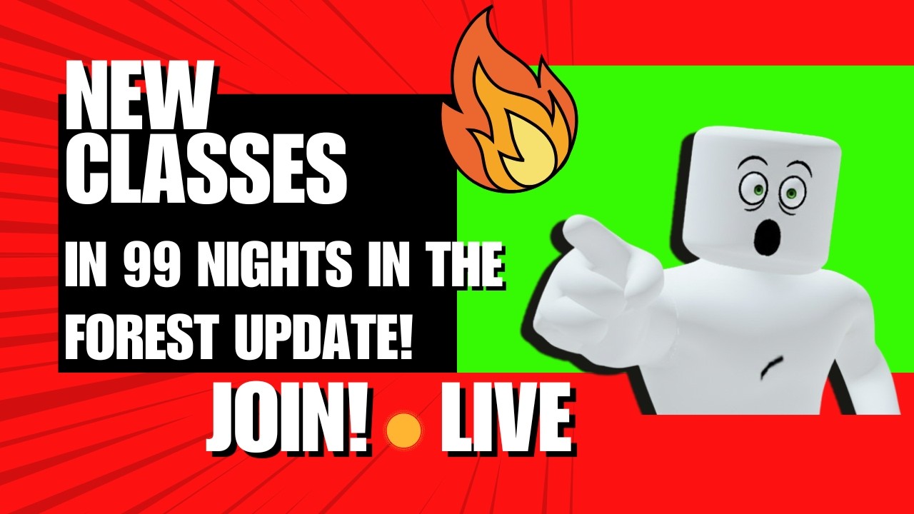 NEW CLASS IN 99 NIGHTS IN THE FOREST