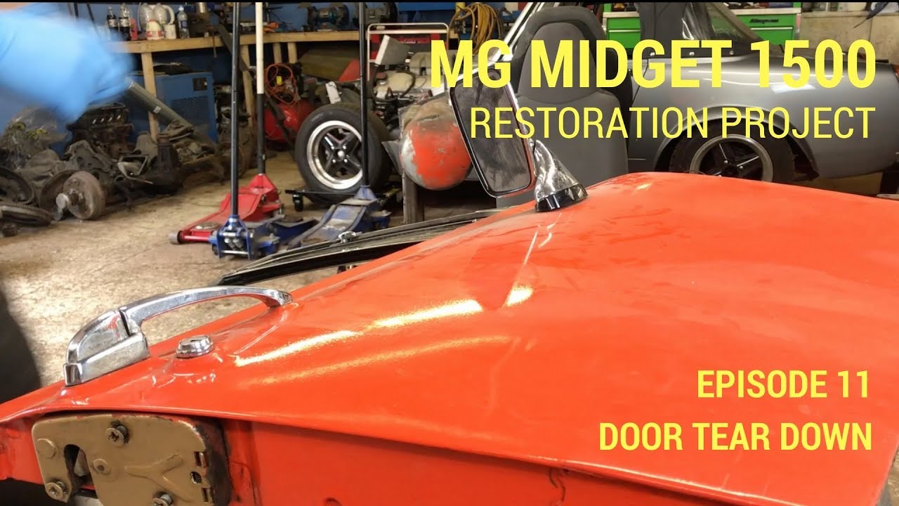 MG Midget 1500 Restoration - Door Tear Down (No media blasting?)