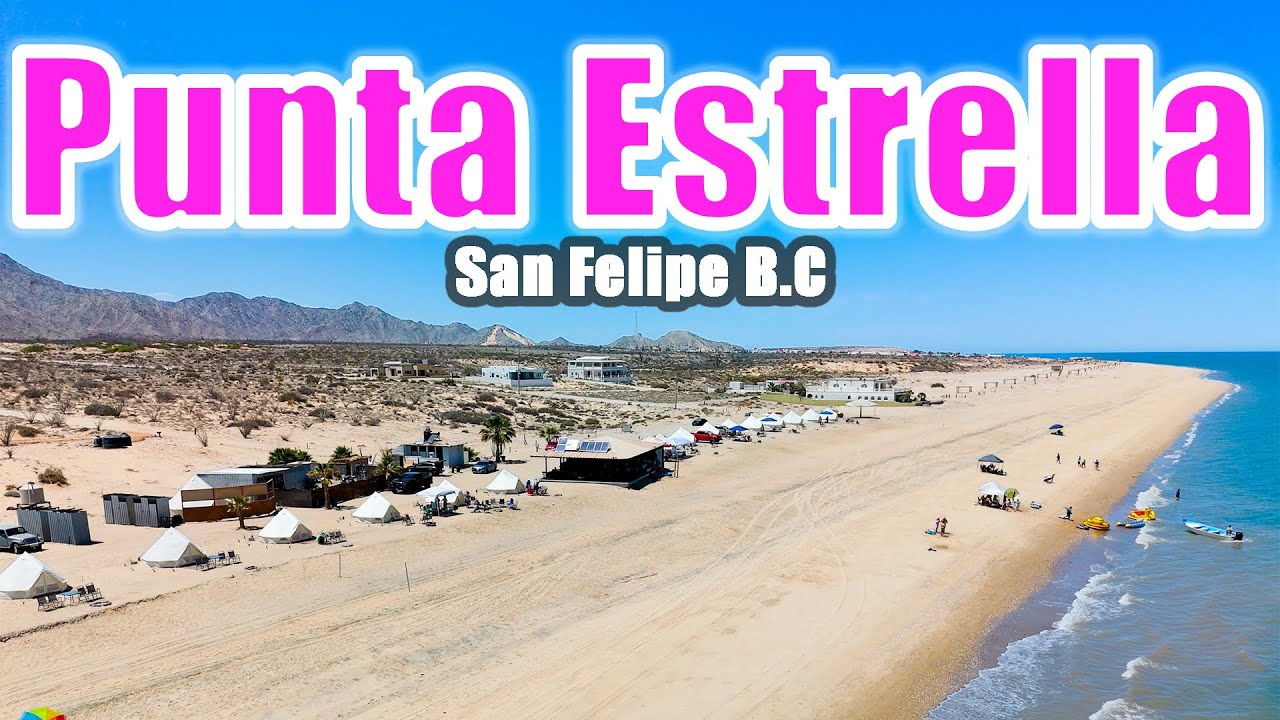 Punta Estrella: Tips para tu Primer Camping Frente al Mar | San Felipe Baja California 🇲🇽
