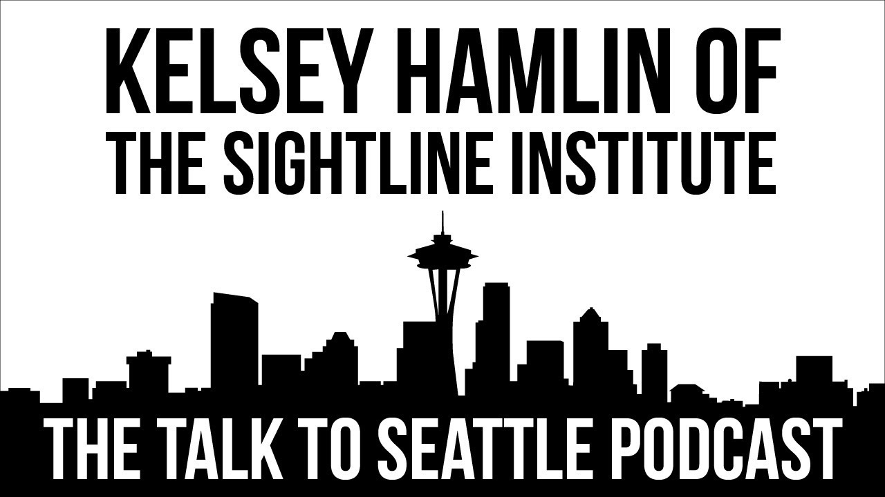 Kelsey Hamlin of the Sightline Institute