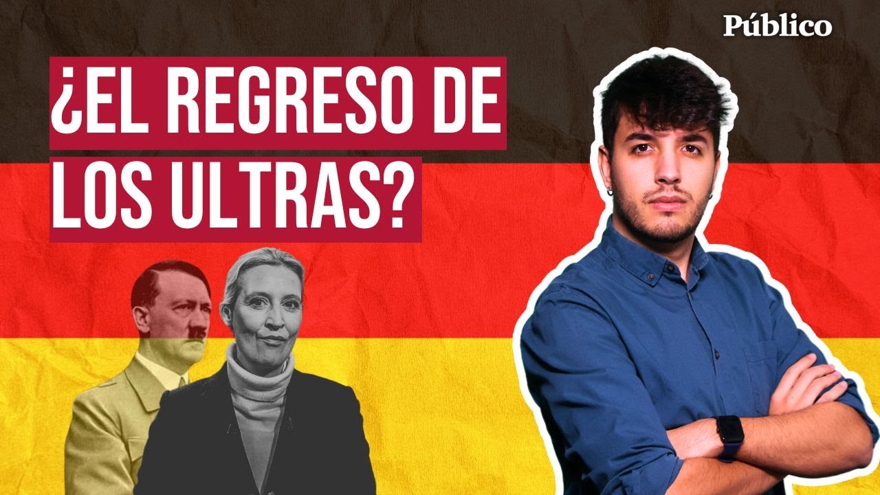 El efecto tóxico de la ultraderecha: tres elementos clave para entender las elecciones en Alemania