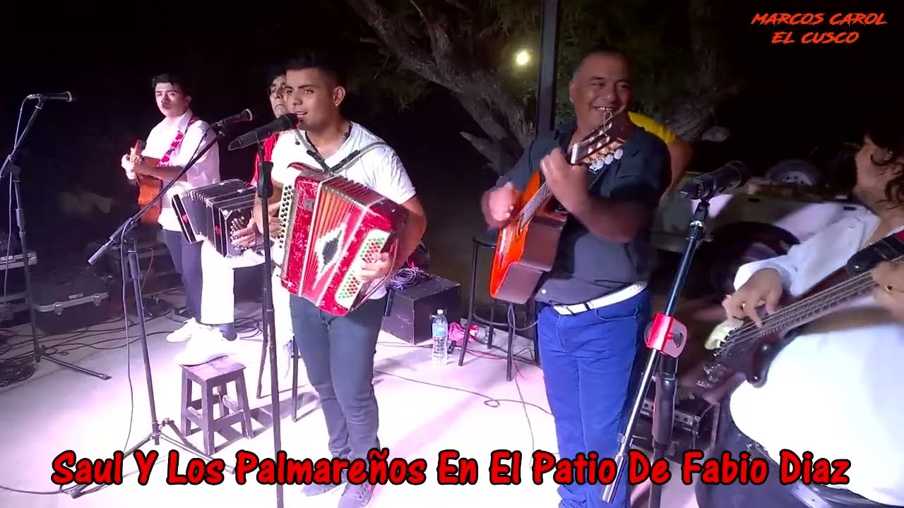 SAUL Y LOS PALMAREÑOS EN EL PATIO DE FABIO DIAZ