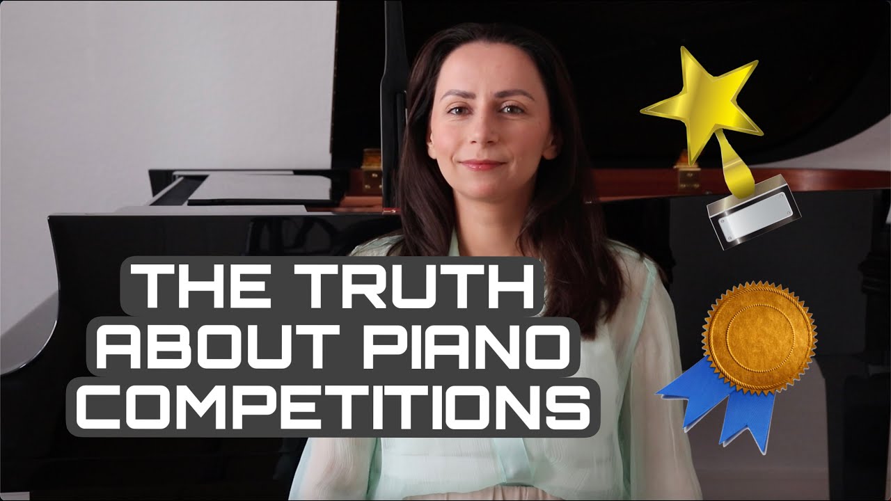 THE TRUTH ABOUT PIANO COMPETITIONS