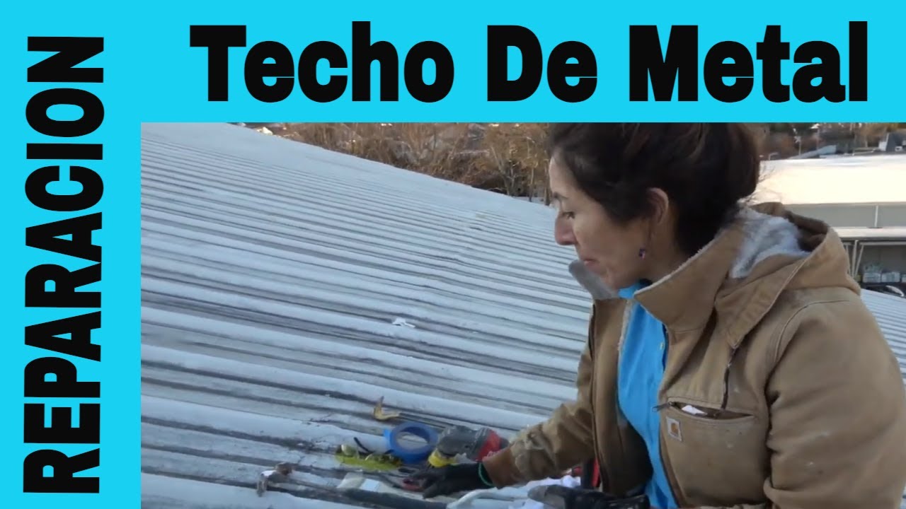 SORPRENDENTE  REPARACION DE TECHO DE METAL