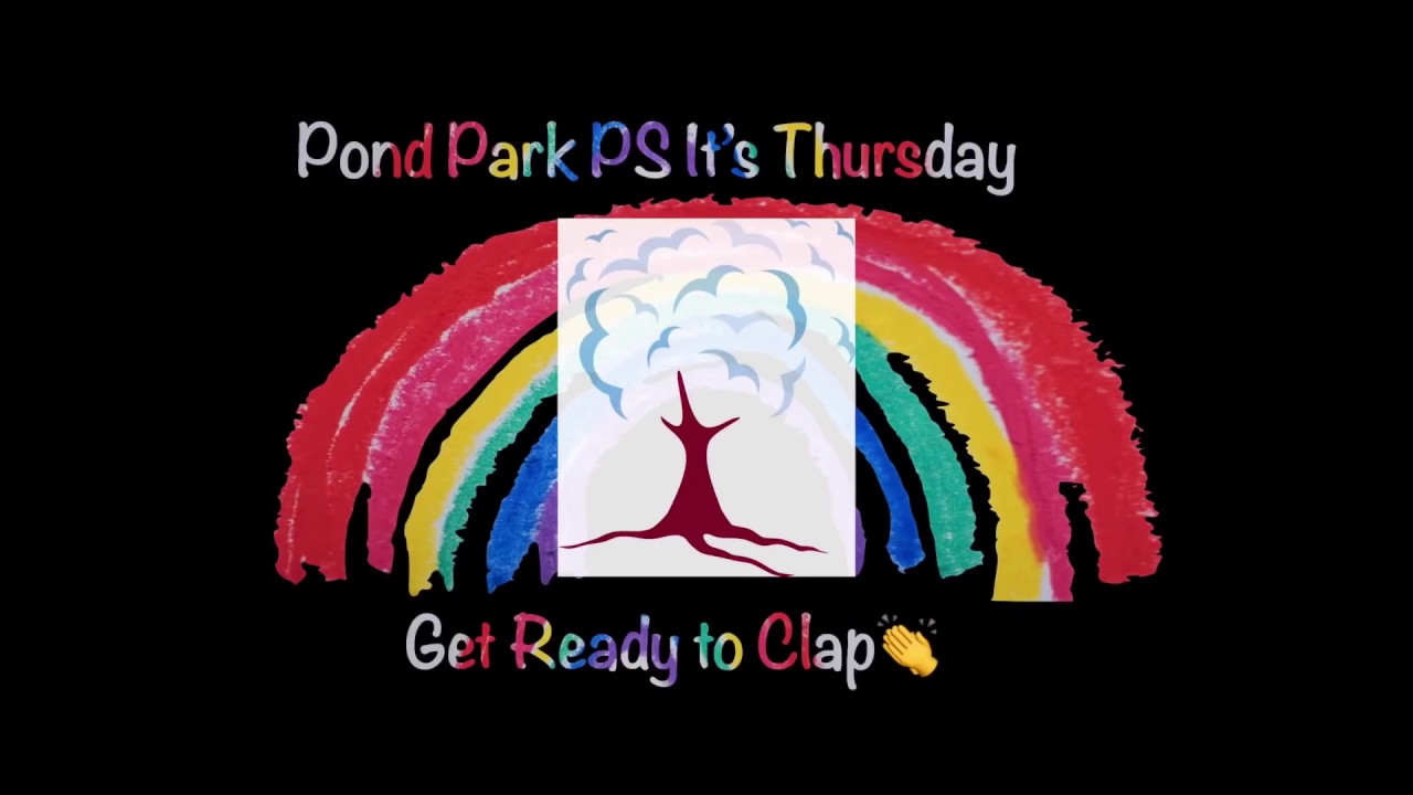 Pond Park Primary School Clap for Thursday
