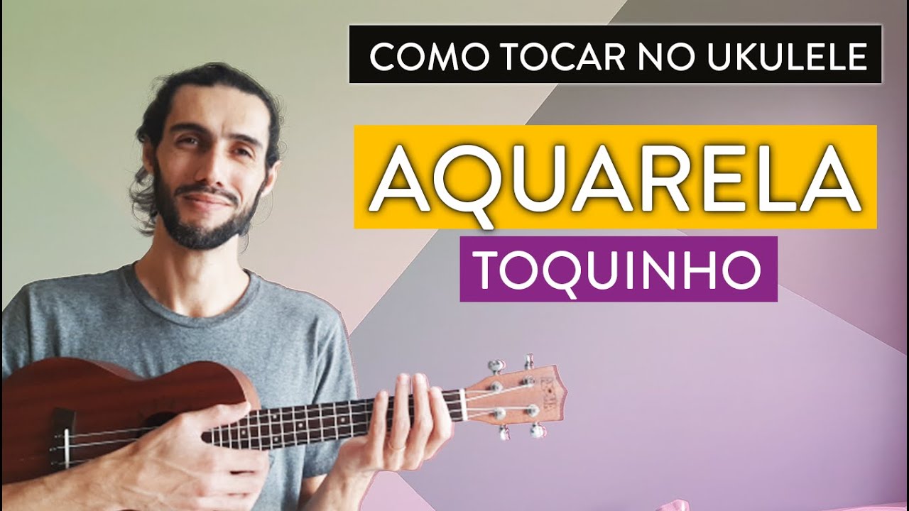 AQUARELA do Toquinho | como tocar no ukulele com cifra simplificada