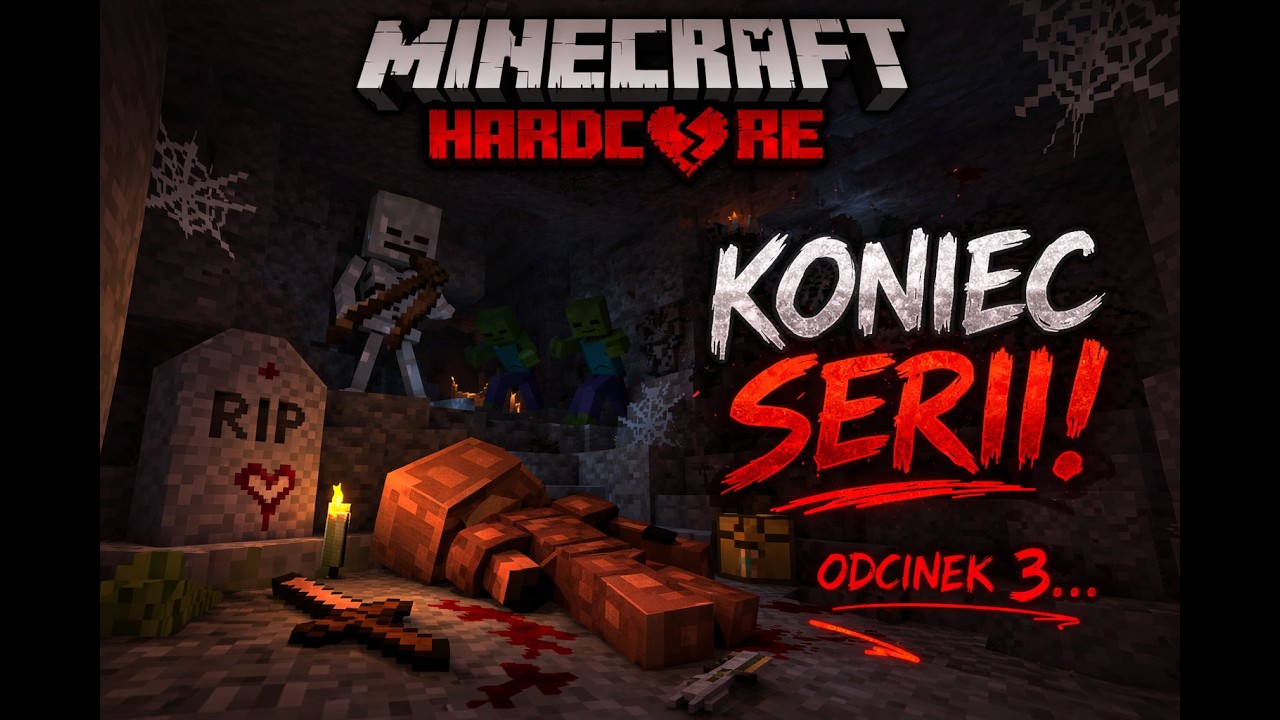 Minecraft Hardcore koniec serii.. (mały rage)