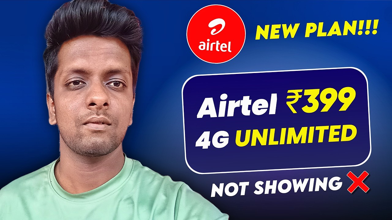 Airtel ₹399 4G & 5G Unlimited Plan Not Showing || New Plans 2026 - Vi toh Abb Gaya !!!