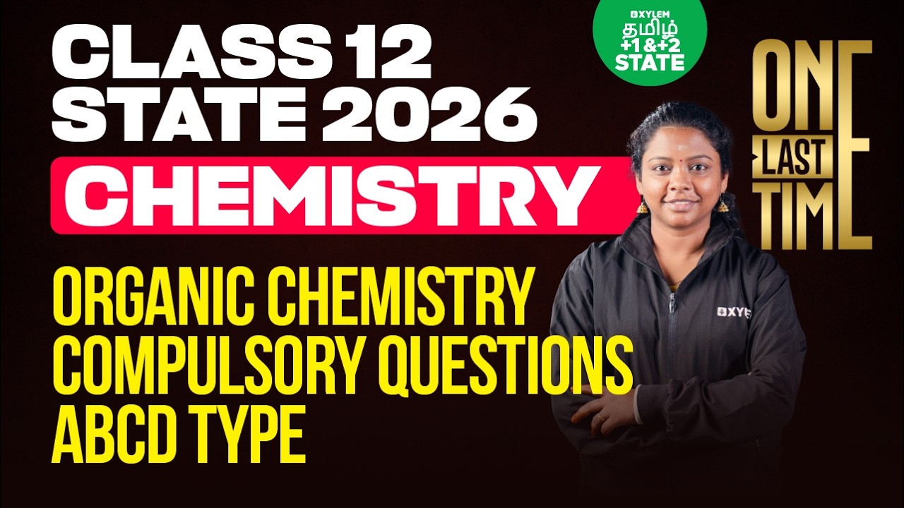 🏃 MARATHON 🔥 Organic Chemistry ABCD Type Questions | Class 12 Chemistry | Xylem State 11 & 12 Tamil