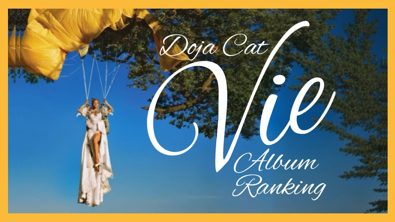 Doja Cat - Vie | Album Ranking 