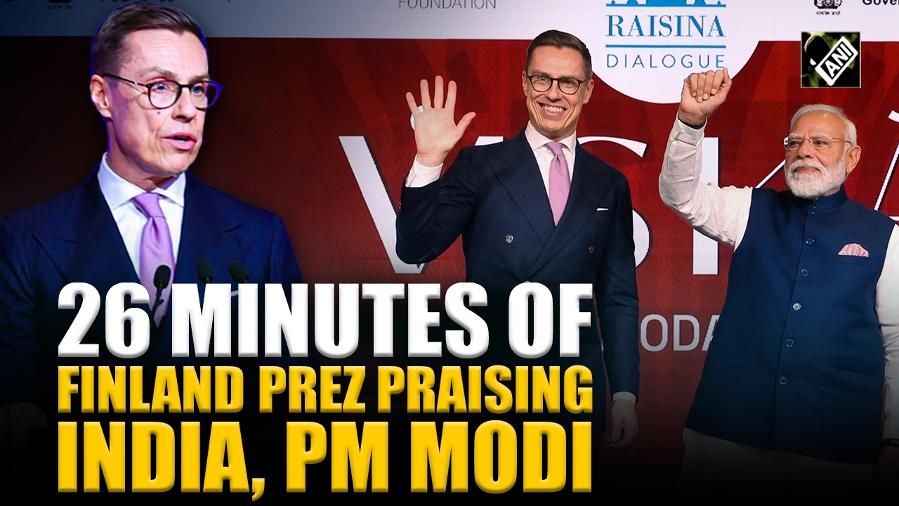 Finland Prez Stubb praises PM Modi, India’s Global Role at Raisina Dialogue for 26 mins straight