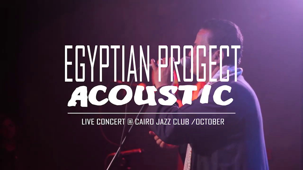 Egyptian Project Acoustic @cairo jazz clubl [Live Session]