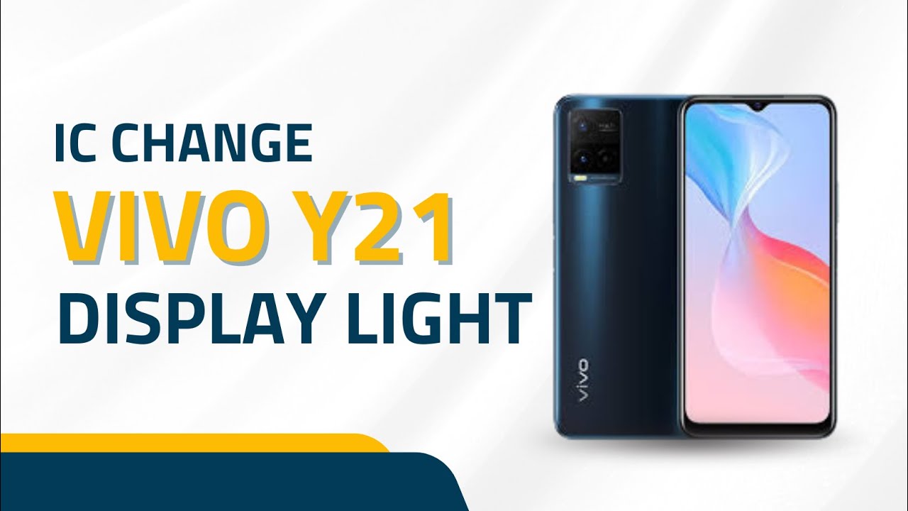 Vivo Y21 No Display, No Light | ic Change Solution