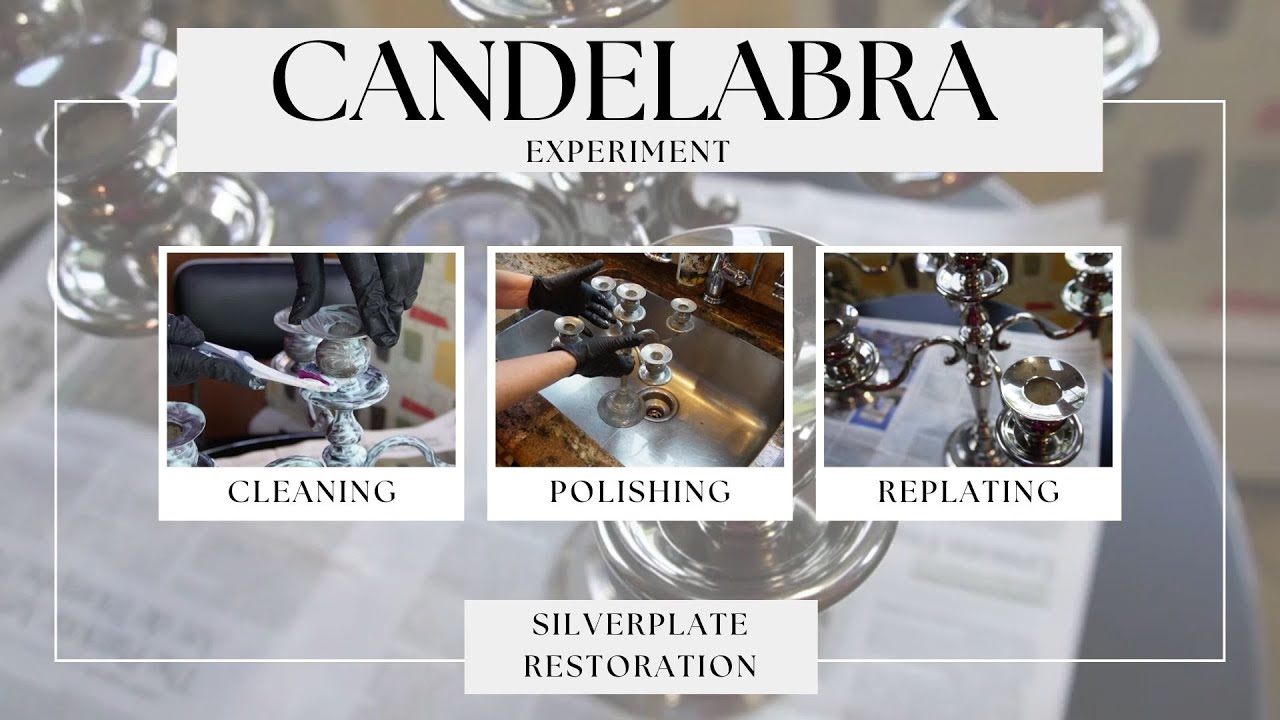 An Experiment in Replating Silver || Cleaning Vintage Candelabra ||