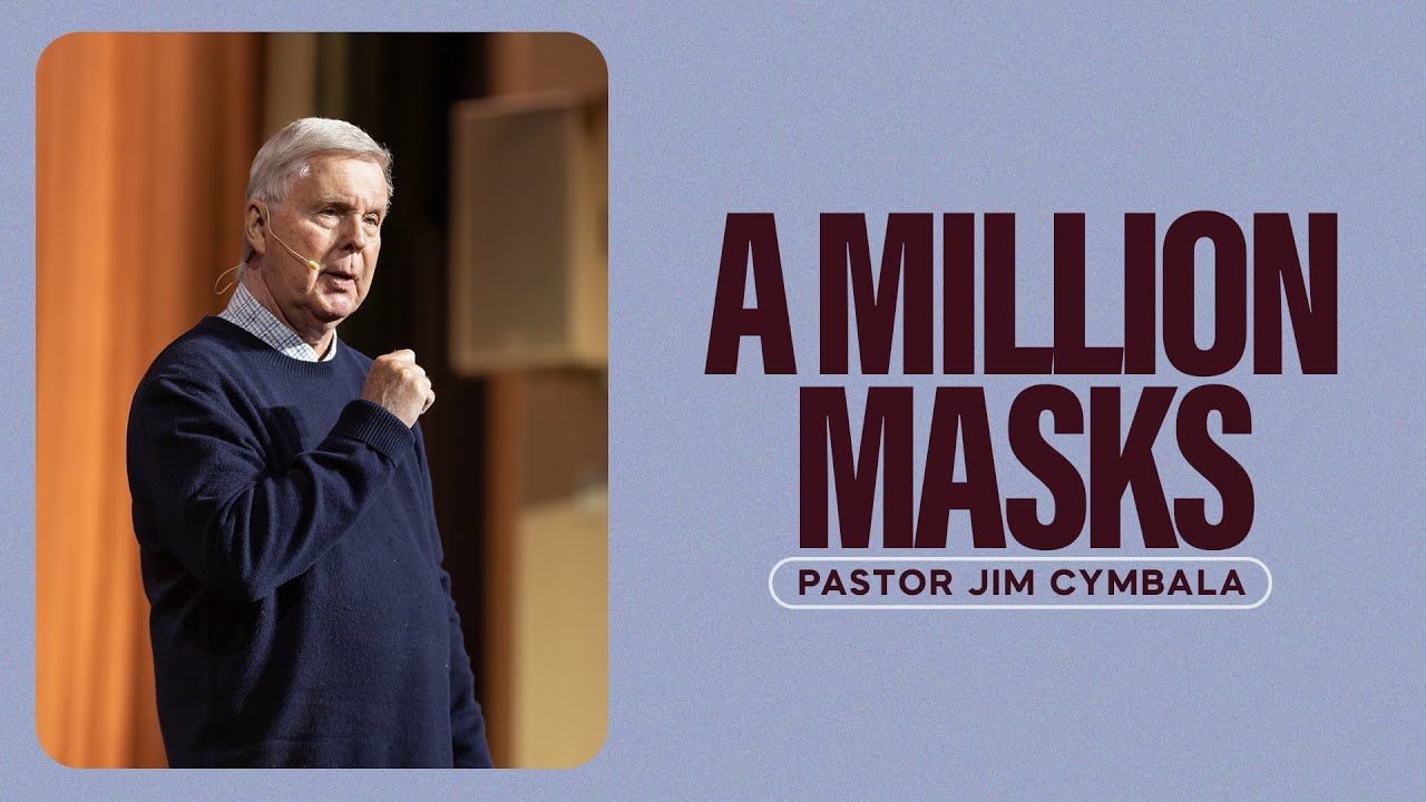 A Million Masks | Pastor Jim Cymbala | 4.27.2025 | The Brooklyn Tabernacle